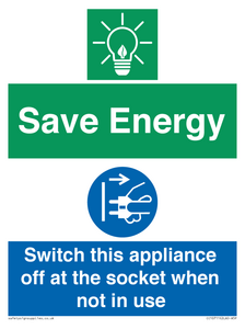 Save Energy, Switch this appliance off at the socket when not in use